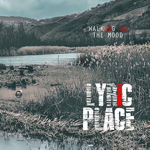 LYRIC PLACE - Walking On The Mood
