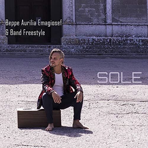 BEPPE AURILIA EMAGIOSEF & BAND FREESTYLE - Sole