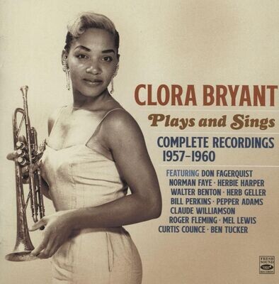 CLORA BRYANT - Plays And Sings (Compl. Rec. 1957 - 1960)
