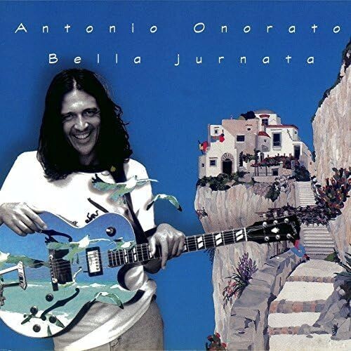 ANTONIO ONORATO - Bella Jurnata