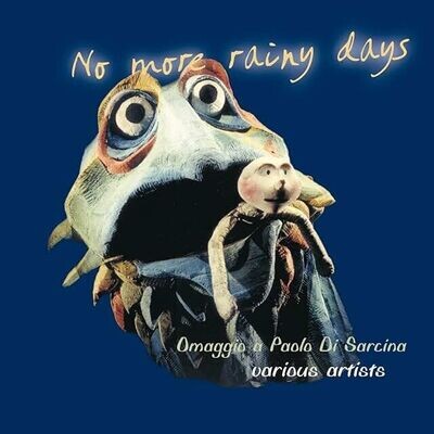 AAVV - No More Rainy Days Omaggio a Paolo Di Sarcina