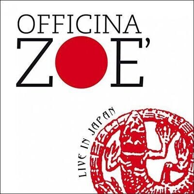 OFFICINA ZOE' - Live In Japan