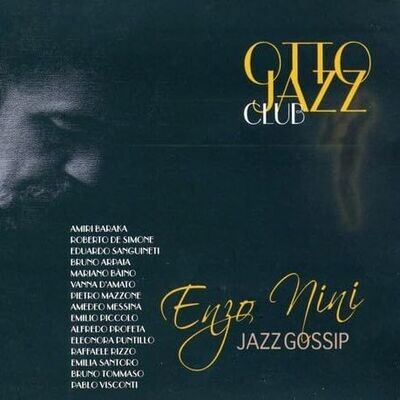ENZO NINI JAZZ GOSSIP BAND - Otto Jazz Club