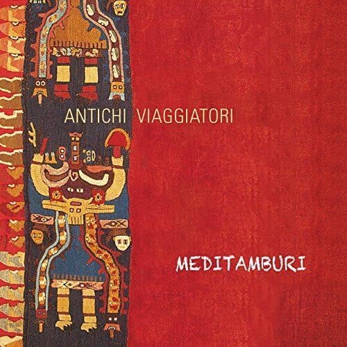 MEDITAMBURI - Antichi Viaggiatori