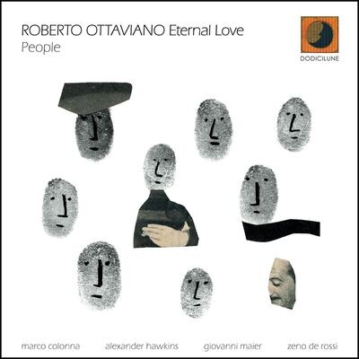 ROBERTO OTTAVIANO & ETERNAL LOVE - People