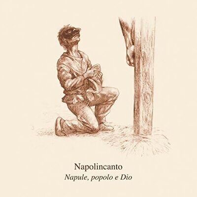 NAPOLINCANTO - Napule, Popolo E Dio