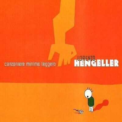 LORENZO HENGELLER - Canzoniere Minimo Leggero