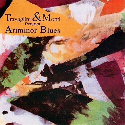 TRAVAGLINI & MONTI - Ariminor Blues