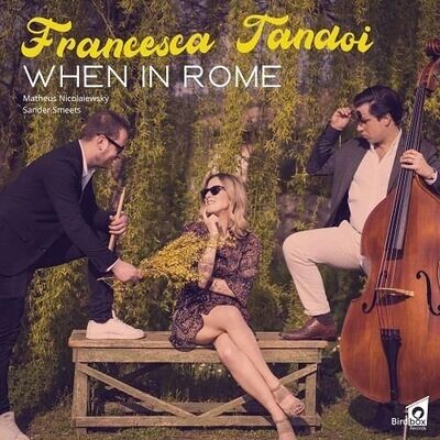 FRANCESCA TANDOI - When In Rome