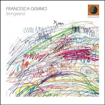 FRANCESCA GEMMO - Stringsland