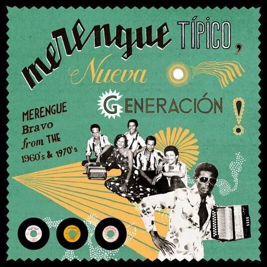 MERENGUE TIPICO-NUEVA GENERACION - Merengue Bravo From The 1960 & 1970