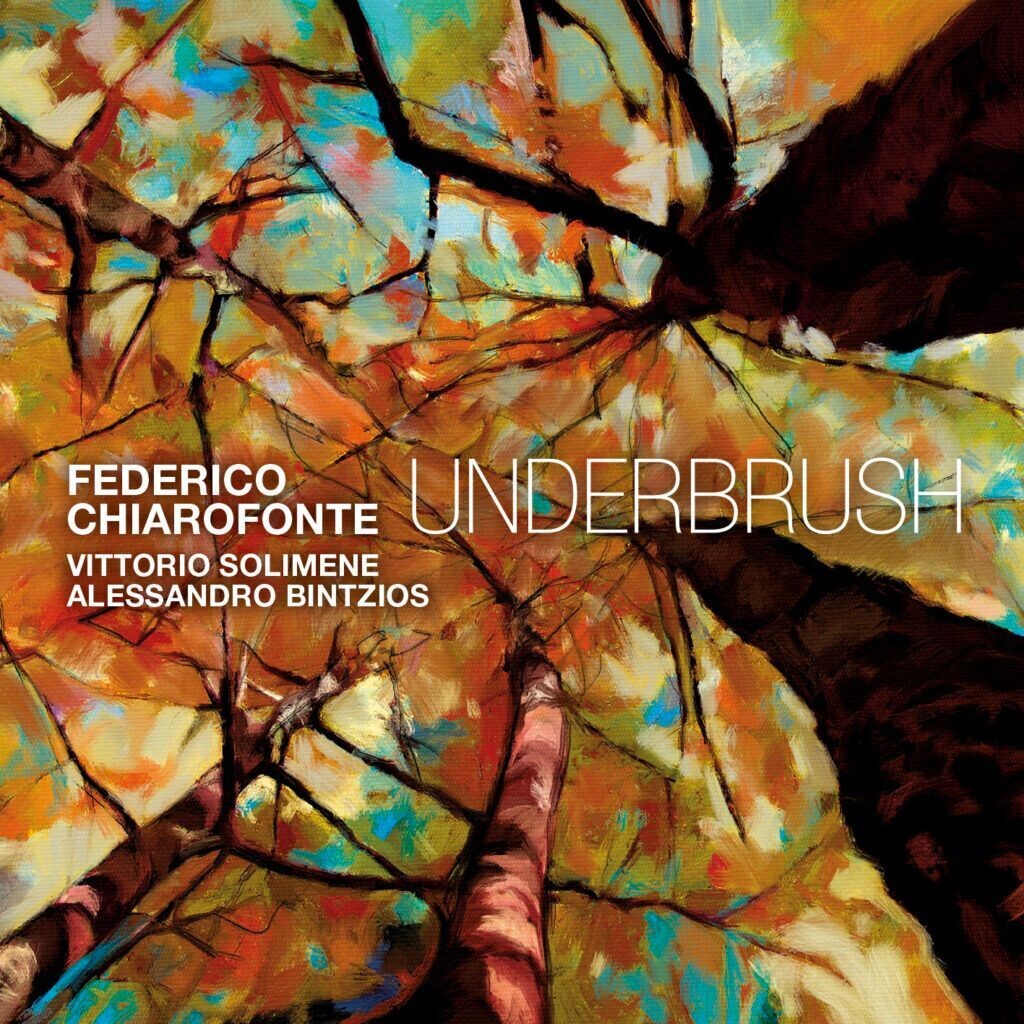 FEDERICO CHIAROFONTE - Underbrush
