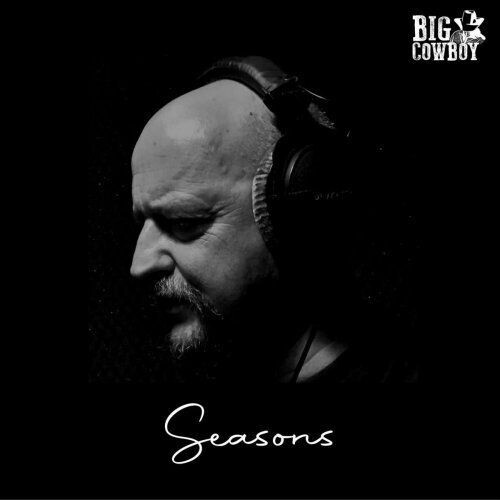 BIG COWBOY - Seasons