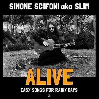 SIMONE SCIFONI AKA SLIM - Alive (Easy Songs For Rainy Days)
