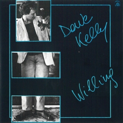Dave Kelly - Willing