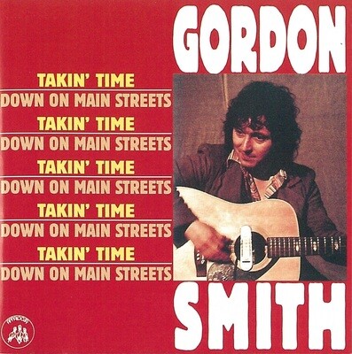 Gordon Smith - Takin Time/Down On Main Street Gordon Smith - Takin Time/Down On Main Street