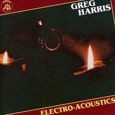 Greg Harris - Electro-Acoustics Greg Harris - Electro-Acoustics