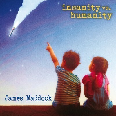 James Maddock - Insanity Vs Humanity
