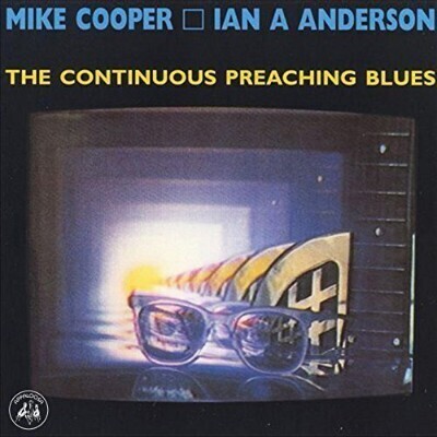 Mike Cooper & Ian A. Anderson - The Continuous Preaching