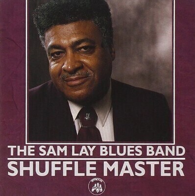 Sam Lay Blues Band - Shuffle Master