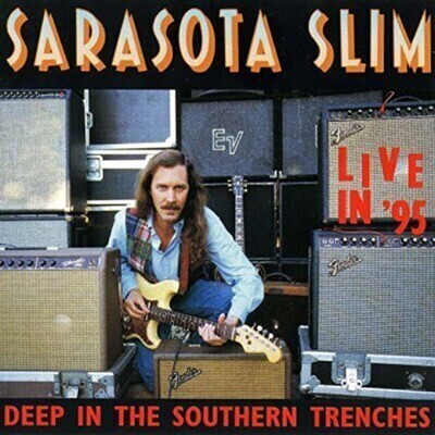 Sarasota Slim - Deep Southern Trenches