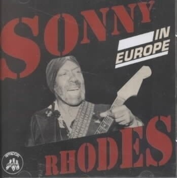 Sonny Rhodes - In Europe