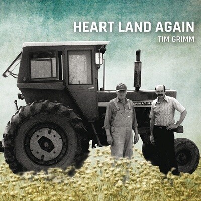 Tim Grimm - Heart Land Again Tim Grimm - Heart Land Again
