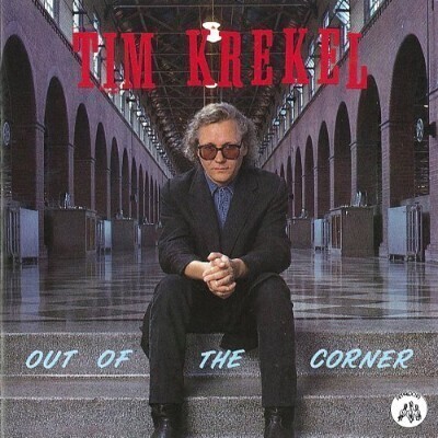 Tim Krekel & The Sluggers - Out Of The Corner