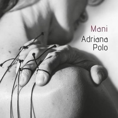 ADRIANA POLO - Mani