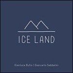 GIANLUCA BUFIS / GIANCARLO SABBATINI - Ice Land