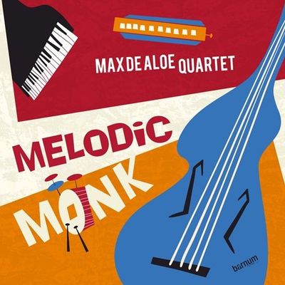 MAX DE ALOE QUARTET - Melodic Monk
