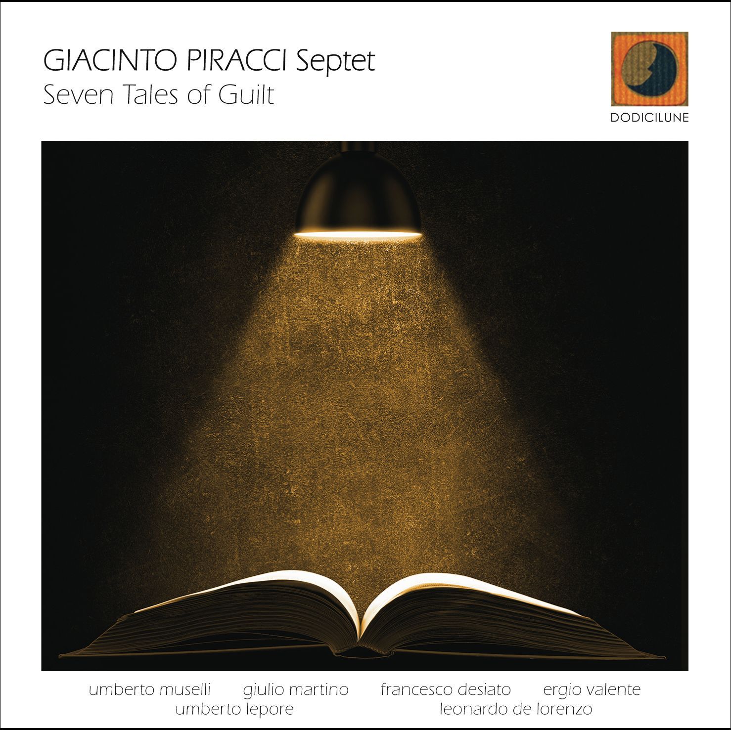 GIACINTO PIRACCI SEPTET - Seven Tales Of Guilt