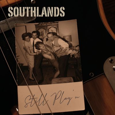 SOUTHLANDS - Still Play'n