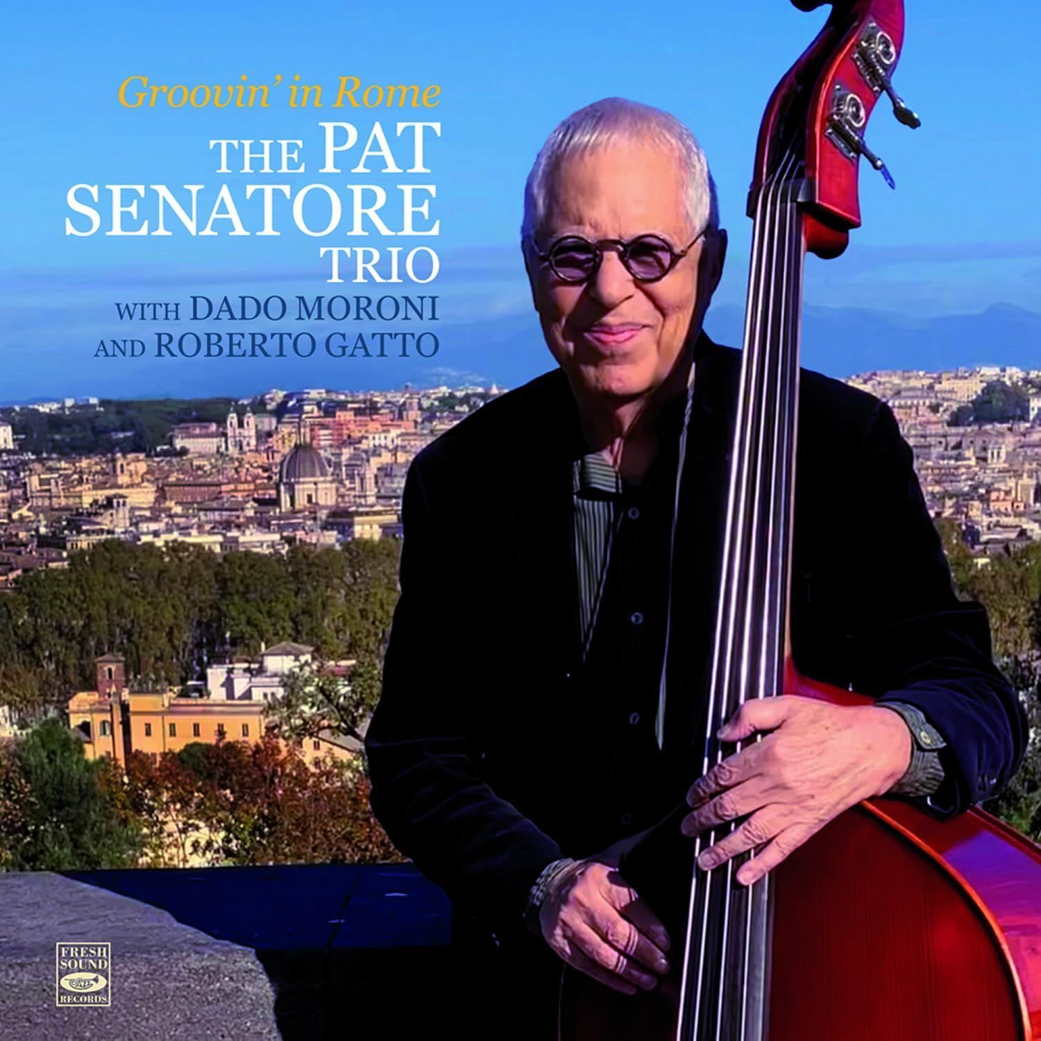 PAT SENATORE TRIO - Groovin' In Rome