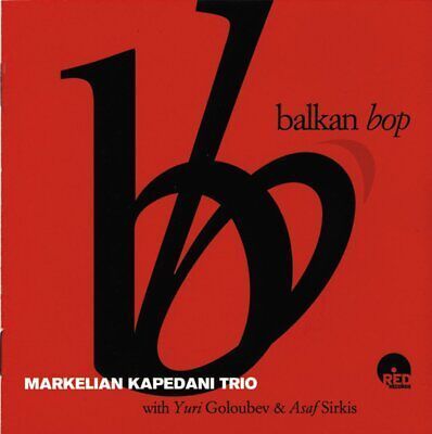 Markelian Kapedani Trio - Balkan Bop