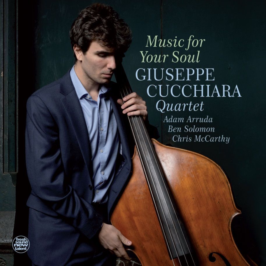 GIUSEPPE CUCCHIARA QUARTET - Music For Your Soul