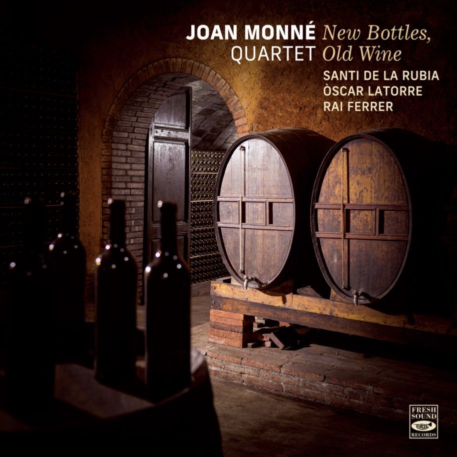 JOAN MONNE' QUARTET - New Bottles, Old Wine