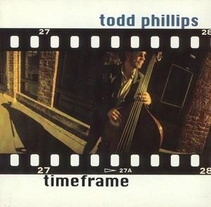 TODD PHILLIPS - Timeframe