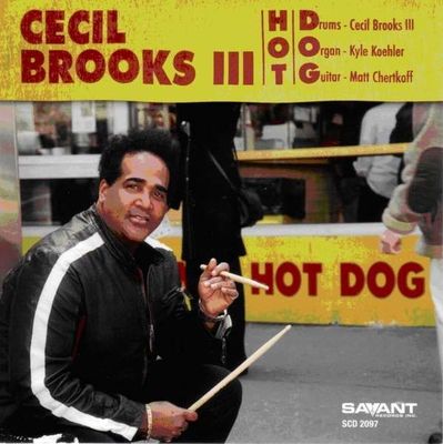 CECIL BROOKS III - Hot Dog CECIL BROOKS III - Hot Dog