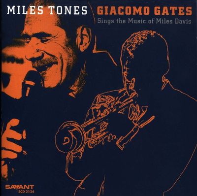 GIACOMO GATES - Miles Tones