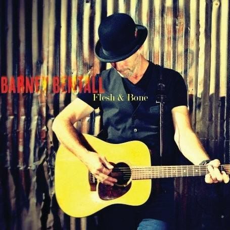 BARNEY BENTALL-Flesh & Bone