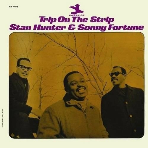 STAN HUNTER & SONNY FORTUNE - Trip On The Strip