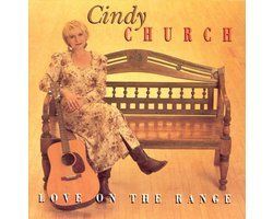Cindy Church-Love On The Range
