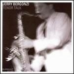 JERRY BERGONZI - Tenor Talk