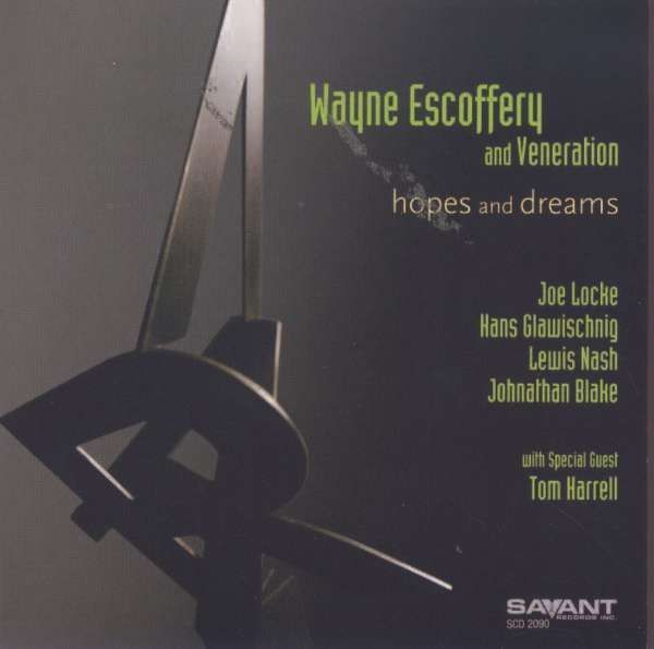 WAYNE ESCOFFERY & VENERATION - Hopes And Dreams