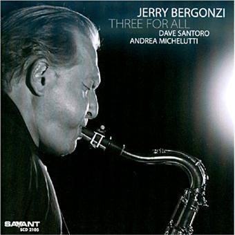 JERRY BERGONZI - Three For All JERRY BERGONZI - Three For All