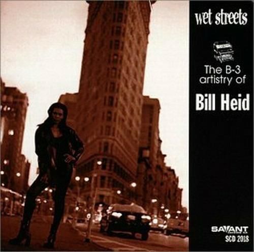 BILL HEID - Wet Streets