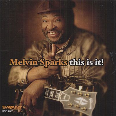 MELVIN SPARKS - This Is It!
