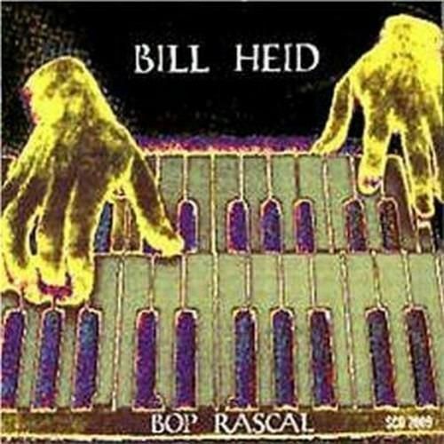 BILL HEID - Bop Rascal