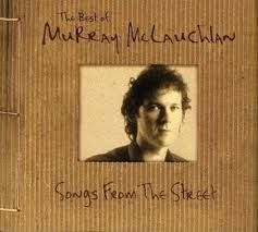 MURRAY MCLAUCHLAN-Songs From The Street